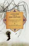 "Language for a New Century" is a poetic survival manual